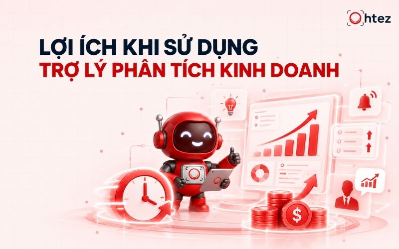Lợi ích khi sử dụng trợ lý phân tích kinh doanh